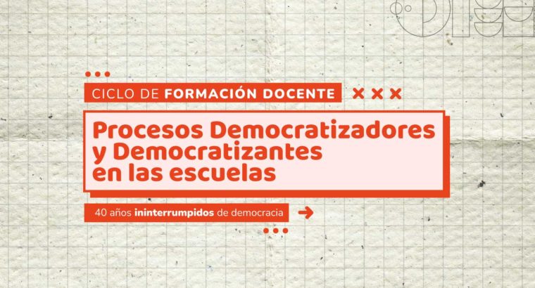 Ciclo de formación: 40 años de democracia en la Argentina