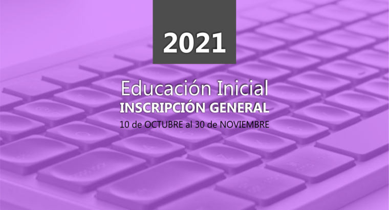 Inscripción general a la Educación Inicial 2021