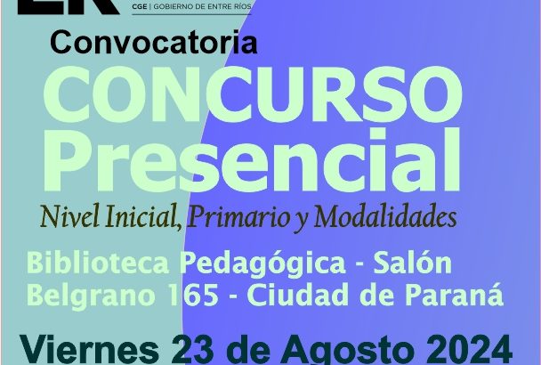 Dptal Paraná – Convocatoria Concurso Cargos de Mayor Jerarquía e Ingreso – 23 de Agosto 2024 – Nivel Inicial – Nivel Primario y Modalidades