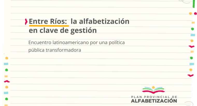 Entre Ríos será sede de un encuentro latinoamericano por la alfabetización